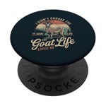 Goat Owner Funny Goat Life Chose Me Vintage Goat PopSockets Adhesive PopGrip