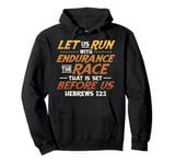 Let Us Run With Endurance The Race Marathon Running Pullover Hoodie