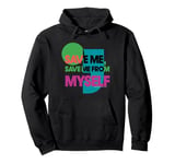 Status Quo Save Me From Myself Lyrics Pullover Hoodie