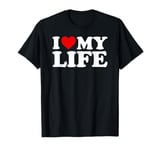 I Love My Life T-Shirt with Heart T-Shirt