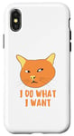 Coque pour iPhone X/XS Chat orange l Do What I Want Funny Sarcastic