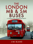 The London MB and SM Buses  A London Bus Disappointment