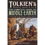 Complete Guide to Middle-earth - Tolkien's World in The Lord of the Rings a (häftad, eng)