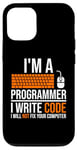 iPhone 12/12 Pro I'm A Programmer I Write Code Will Not Fix Computer Funny Case