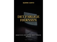 Det Farlige Fjernsyn | Bjarne Gertz | Språk: Danska