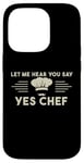 Coque pour iPhone 14 Pro Laissez-moi Vous Entendre Dire Oui Chef Master Cook