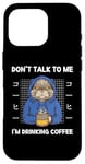 Coque pour iPhone 16 Pro Chat vintage Don't Talk To Me I'm Drinking Coffee Style rétro