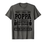 Family Poppa Father's Day They Call Me Poppa T-Shirt