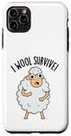 Coque pour iPhone 11 Pro Max I Wool Survive est un jeu de mots amusant en forme de mouton