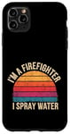 Coque pour iPhone 11 Pro Max I'm A Firefighter I Spray Water Sauvetage Humour |--