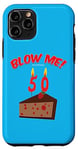 Coque pour iPhone 11 Pro Gâteau au chocolat « Blow Me ! Its My 50th (Fiftieth) Birthday »