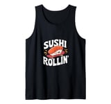 Sushi Rollin - Funny Sushi Chef Tank Top