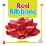 Red Ribbons: The Sound of R (Phonics Fun!)