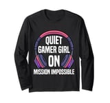 Gamers QUIET GAMER GIRL ON MISSION IMPOSSIBLE Girls Long Sleeve T-Shirt