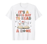 It's a good day to read a book Women teacher T-Shirt