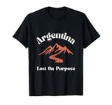 Lost On Purpose Argentina Travel Vacation Argentina T-Shirt