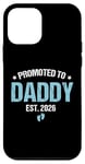 Coque pour iPhone 12 mini Promu To Daddy Est 2026 Daddy Baby Announcement New Dad