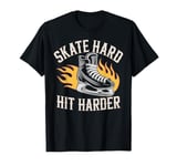 Ice Hockey Skate Hard Hit Harder Flames T-Shirt