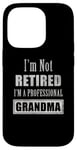 Coque pour iPhone 14 Pro Not Retired Professional Grandma - Funny Retirement Retiree