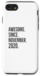 iPhone SE (2020) / 7 / 8 Awesome Since November 2020 Age Birthday Idea Case