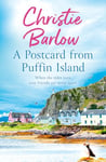 A Postcard from Puffin Island: From the bestselling author of Love Heart Lane comes a brand new cosy heartwarming series (Puffin Island, Book 1) (Puffin Island, Book 1)