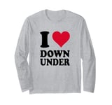 I Love Down Under Long Sleeve T-Shirt