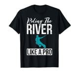 Riding the River like a Pro Water Ski T-Shirt