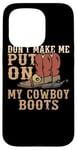 Coque pour iPhone 15 Pro Cowboy Cowgirl Barn Bull Rider : mettre sur mes bottes de cowboy