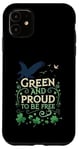 Coque pour iPhone 11 Green and Proud - Déclaration de la Saint-Patrick pour les libéraux