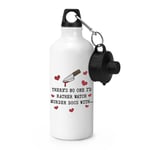 There's No One Rather Watch Murder Doc Sports Water Bottle Valentines Girlfriend