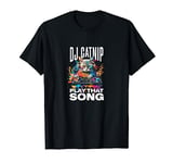 DJ Catnip Play That Song - Funny Audio Wave House Music T-Shirt