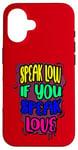 iPhone 16 Speak Low Love Much Ado About Nothing Quotation Shakespeare Case