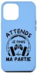 Coque pour iPhone 12 Pro Max Attends je finis ma partie cadeau drôle joueurs jeux vidéos