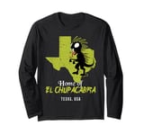 Home Of El Chupacabra Texas State American Cryptid Monster Long Sleeve T-Shirt