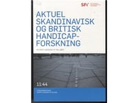 Aktuel Skandinavisk Og Britisk Handicapforskning | Steen Bengtsson, Dorte Laursen Stigaard | Språk: Dansk