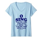 Womens O Sing Unto The LORD A New Song All The Earth KJV Christian V-Neck T-Shirt