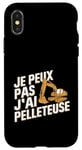 Coque pour iPhone X/XS Je Peux Pas J’ai Pelleteuse Homme Humour Chantier Drôle