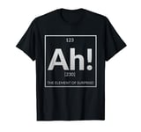 Ah! The Element of Surprise Science Periodic Table Funny T-Shirt