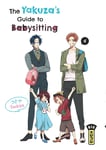 The Yakuza's guide to babysitting - Tome 4 (Manga)