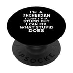 I'm a Technician Can't Fix Stupid but I Can Fix What Stupid PopSockets PopGrip Interchangeable