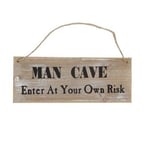 Wooden Sign 'Man Cave Enter At Your Own Risk' by Gisela Graham