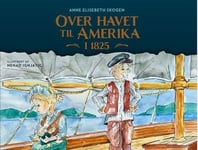 Over havet til Amerika i 1825