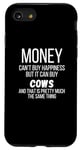 iPhone SE (2020) / 7 / 8 Money Can Buy Cows Funny Cow Case