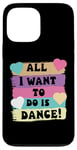 Coque pour iPhone 13 Pro Max All I Want To Do Is Dance Hip Hop HipHop Dancer Breakdance