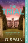 The Trial  the twisty, addictive thriller from the author of DON&#039;T LOOK BACK