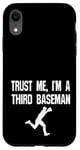 iPhone XR Funny 3rd Third Baseman Baseball Player Defense Field Case