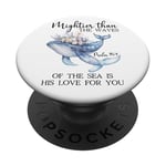 Mightier Than the Waves of the Sea is His Love Psalm 93:4 PopSockets PopGrip Adhésif