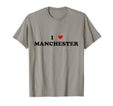 I Heart United Kingdom City - I Love Manchester T-Shirt