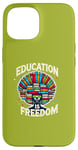 iPhone 15 Education is freedom, Knowledge Power, Motivation,Book lover Case