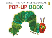 The Very Hungry Caterpillar: A PopUp Book